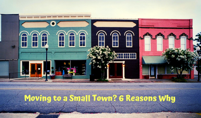 Moving to a Small Town_ 6 Reasons Why